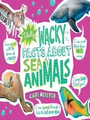 cover image of Totally Wacky Facts About Sea Animals